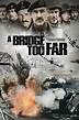 A Bridge Too Far Movie Poster.jpg | The Heritage Portal