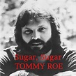 Sugar, Sugar by Tommy Roe on Amazon Music - Amazon.com