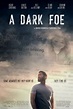 Película: A Dark Foe (2020) | abandomoviez.net