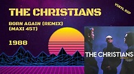 The Christians - Born Again (Remix) (1988) (Maxi 45T) - YouTube