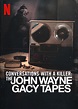 Conversaciones con asesinos: Las cintas de John Wayne Gacy (2022 ...