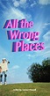 All the Wrong Places (2022) - Frequently Asked Questions - IMDb