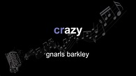 gnarls barkley | crazy | lyrics | paroles | letra | - YouTube