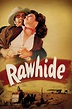 Rawhide (1951) - Posters — The Movie Database (TMDb)