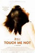 Touch Me Not (2018) - FilmAffinity