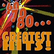 '60 '70 '80... Greatest Hits! by Various Artists on Spotify