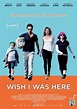 Wish I Was Here | Cinestar