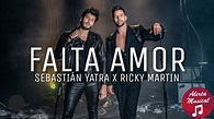 Sebastián Yatra ft. Ricky Martin - Falta Amor (Nuevo Sencillo 2020 ...