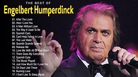 Engelbert Humperdinck Greatest Love Songs Full Album - Best Of ...