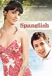Spanglish (2004) Película - PLAY Cine