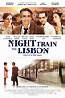 Night Train to Lisbon | On DVD | Movie Synopsis and info