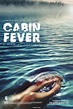 Cabin Fever (2016) Poster #4 - Trailer Addict