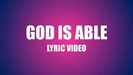 God is Able Lyric Video - YouTube