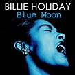 MSF9991 — Billie Holiday - Blue Moon | Billie holiday, Holiday blues ...