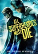 Movie Review: All Superheroes Must Die | Funk's House of Geekery