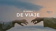 DE VIAJE - Sin Bandera (Cover) - YouTube