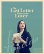 THE LAST LETTER FROM YOUR LOVER (2021) - Trailer, Clip, Featurettes ...