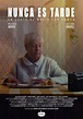 Nunca es tarde (C) (2020) - FilmAffinity