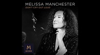 DON'T CRY OUT LOUD (Melissa Manchester OFFICIAL MUSIC VIDEO) RE:VIEW ...