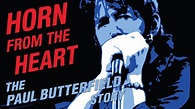 Horn From the Heart: The Paul Butterfield Story | Apple TV
