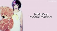 Melanie Martinez - Teddy Bear (lyrics) - YouTube