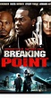 Breaking Point (2009) - IMDb