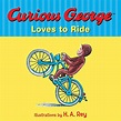[PDF] Download Curious George Loves to Ride *Free Online* ~ dashwood ...