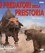 I predatori della preistoria - Tim Haines - 0 recensioni - BBC ...