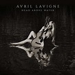 Avril Lavigne - Head Above Water | Upcoming Vinyl (February 15, 2019)