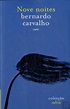 Nove Noites, Bernardo Carvalho - Livro - Bertrand