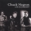 Track List: Chuck Negron - Live And In Concert on DVD