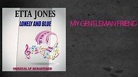 Etta Jones – My Gentleman Friend - YouTube