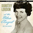LOUDON, DOROTHY - Dorothy Loudon at the Blue Angel & Other Rarities ...