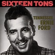 Tennessee Ernie Ford CD : Sixteen Tons - Bear Family Records