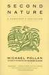 Second Nature - A Gardener's Education (Paperback): Michael Pollan ...