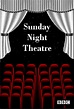 Sunday Night Theatre - TheTVDB.com