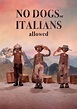 No Dogs or Italians Allowed - película: Ver online