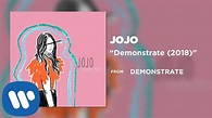 JoJo- Demonstrate (2018) [Official Audio] - YouTube