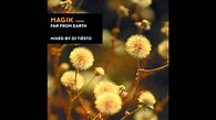 Tiesto - Magik 3 - Far from Earth / Hidden Sound System - I Know - YouTube