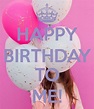 Happy Birthday To Me Quote Image Pictures, Photos, and Images for ...