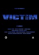 Victim (2011) - FilmAffinity