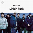 This Is Linkin Park | Spotify Playlist