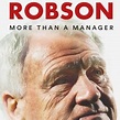 Bobby Robson: More Than a Manager - Rotten Tomatoes