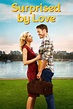 Surprised by Love (2015) — The Movie Database (TMDB)