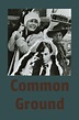 Common Ground (película 1990) - Tráiler. resumen, reparto y dónde ver ...