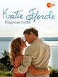 Katie Fforde - Diagnose Liebe (Movie, 2012) - MovieMeter.com