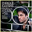 Music is Life: Enrique Iglesias ft. Sammy Adams - Finally Found You ...