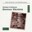 Marianne Fredriksson: Hannas Töchter *** Hörbuch