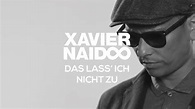 Xavier Naidoo - Das lass' ich nicht zu [Official Video] - YouTube