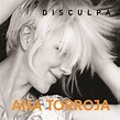 Ana Torroja presenta el single "Disculpa" de su nuevo álbum – esmiradio ...